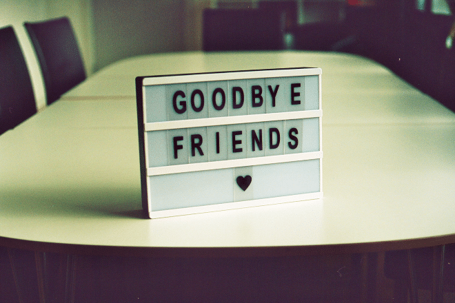 communicate redundancy to employees - Picture of a sign which states "goodbye friends"