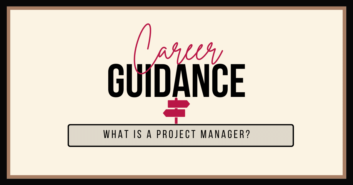 Career Guidance: Project Manager