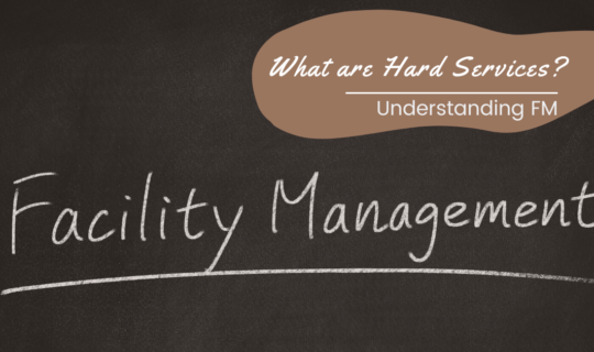 Facilities Management-What are Hard Services?