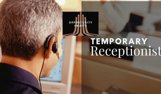 Temporary Receptionist