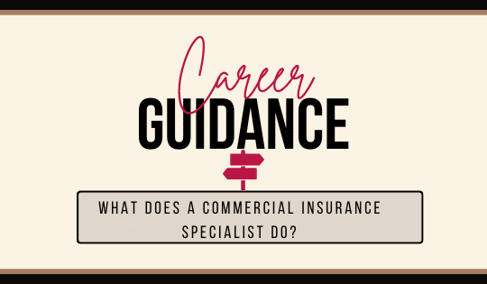 What Does a Commercial Insurance Specialist Do?