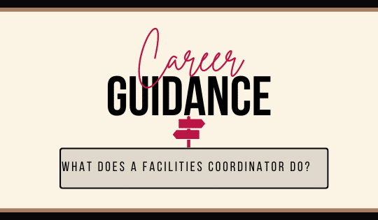 What does a Facilities Coordinator Do?