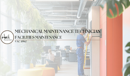 Mechanical Maintenance Technician – Facilities Maintenance