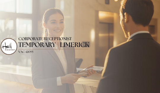 Temporary Corporate Receptionist | Limerick