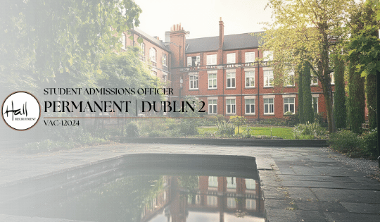 Student Admissions Officer – Permanent | Dublin 2