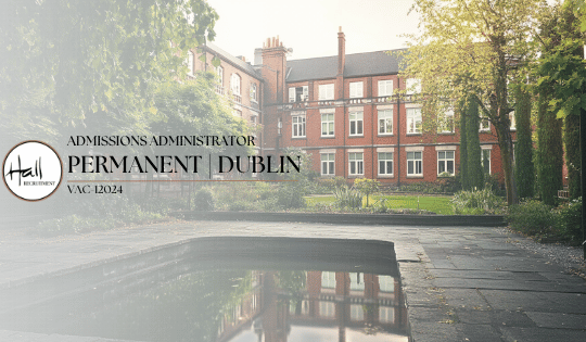 Admissions Administrator | Permanent – Dublin