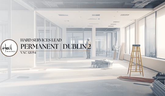 Hard Services Lead | Permanent – Dublin 2