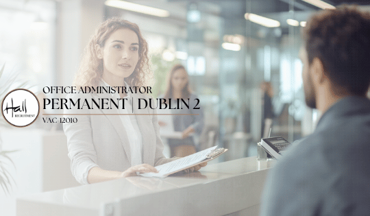 Office Administrator | Permanent – Dublin 2